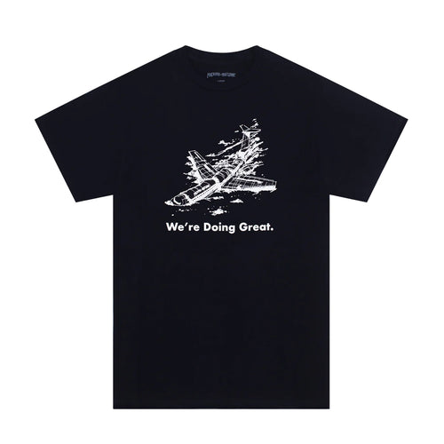 We're Doing Great T-Shirt